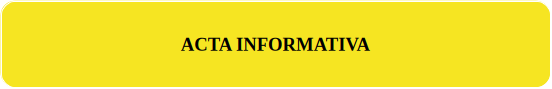 ACTA INFORMATIVA