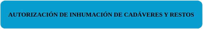AUTORIZACION INHUMACION