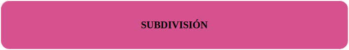 SUBDIVISION